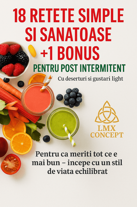 18 RETETE SIMPLE SI SANATOASE - LMX Concept